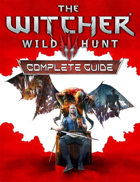witcher 3 complete walkthrough guide.